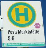 (130'061) - SWK-Haltestellenschild - Onstanz, Post/Marktst�tte - am 20.