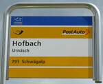 (163'224) - PostAuto-Haltestellenschild - Urn�sch, Hofbach - am 2.