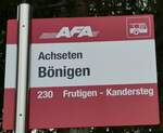 (234'871) - AFA-Haltestellenschild - Achseten, B�nigen - am 29.