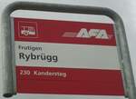 (138'448) - AFA-Haltestellenschild - Frutigen, Rybr�gg - am 6.