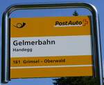 (277'380) - PostAuto-Haltestellenschild - Handegg, Gelmerbahn - am 1.
