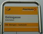 (140'189) - PostAuto-Haltestellenschild - Interlaken, Geissgasse - am 30.