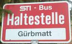 (136'801) - STI-Haltestellenschild - Seftigen, G�rbmatt - am 22.