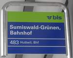 (217'974) - bls-Haltestellenschild - Sumiswald-Gr�nen, Bahnhof - am 14. Juni 2020