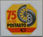 (234'380) - Kleber f�r 75 Jahre Postauto am 10.