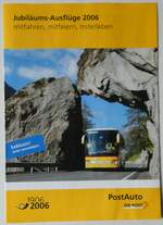 (246'636) - PostAuto-Jubil�ums-Ausfl�ge 2006 am 26.
