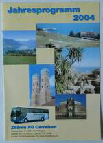 (252'014) - Zb�ren-Jahresprogramm 2004 am 25.