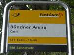 (184'809) - PostAuto-Haltestellenschild - Cazis, B�ndner Arena - am 16.