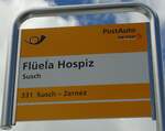 (128'288) - PostAuto-Haltestellenschild - Susch, Fl�ela Hospiz - am 7. August 2010