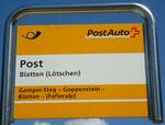 (146'256) - PostAuto-Haltestellenschild - Blatten (L�tschen), Post - am 5.